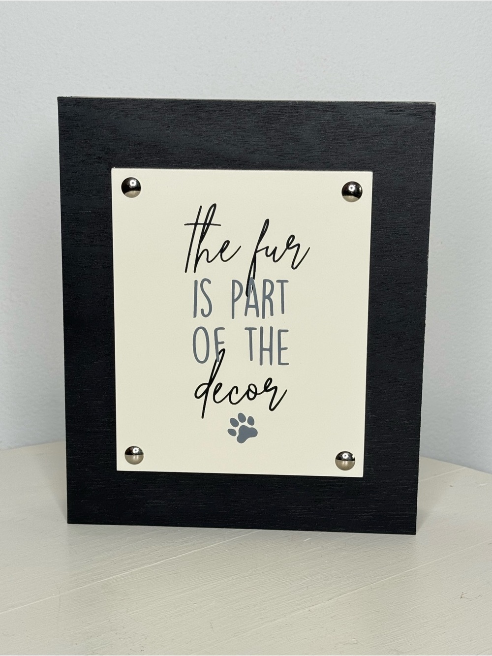 The Fur Is Part Of The Decor Sign